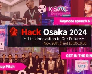 「Hack Osaka 2024」ついに開催！国内外の起業家や投資家が集結、大阪の未来をイノベーションで紡ぐ